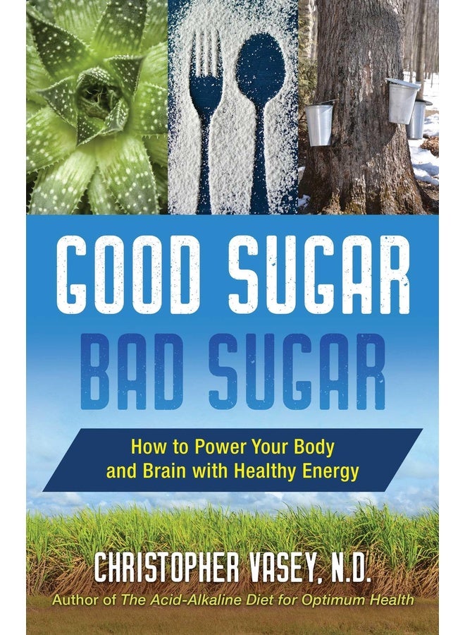 GOOD SUGAR, BAD SUGAR